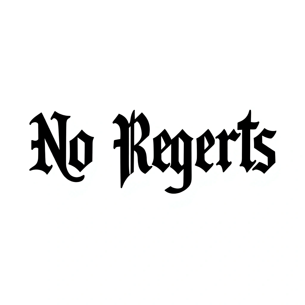 No Regrets - Bold Font Forearm tattoo design idea for men